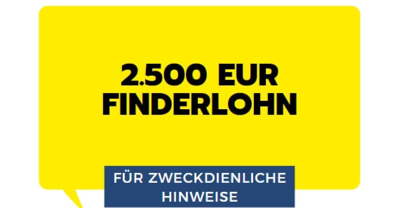 2.500.- EURO für zweckdienliche Hinweise